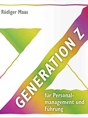 Generation Z für Personalmanagement und Führung