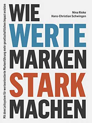 Wie Werte Marken stark machen